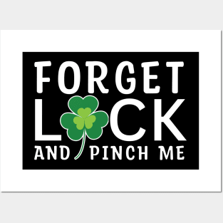 Fun Saint Patty Forget luck and pinch me leprechaun Posters and Art